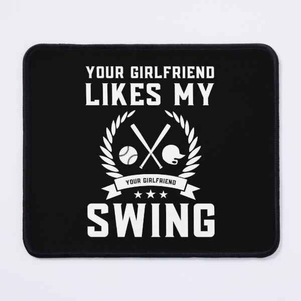 Item preview, Your Girlfriend Likes My Swing : Retro Funny Meme Quote BaseBall Softball : Symbol Art designed and sold by MokonoKokoro.