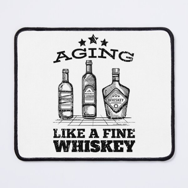 Item preview, Aging Like A Fine Whiskey designed and sold by MWProject.