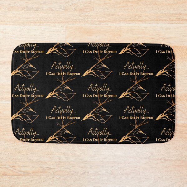 Item preview, Actually... I Can Do It Better... Motivational designed and sold by Enhanceinner “Living The Life”.