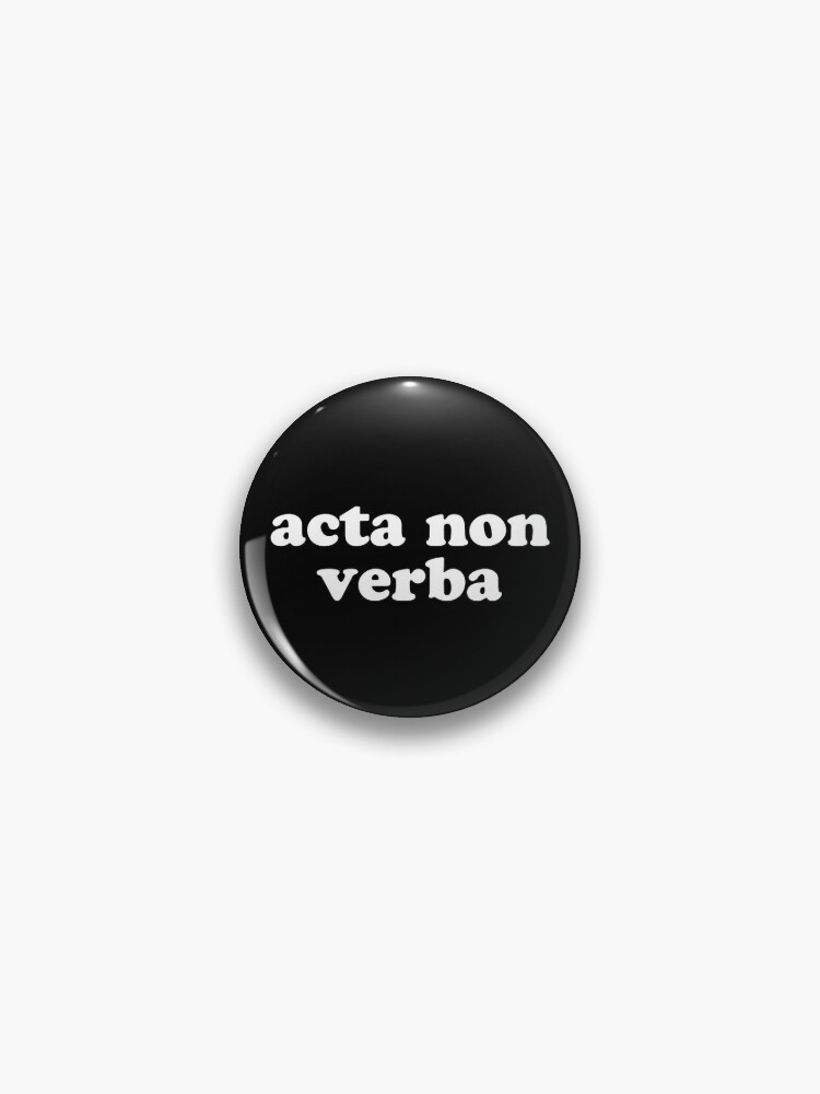 acta non verba latin phrases Art Board Print for Sale by ArtBySymone