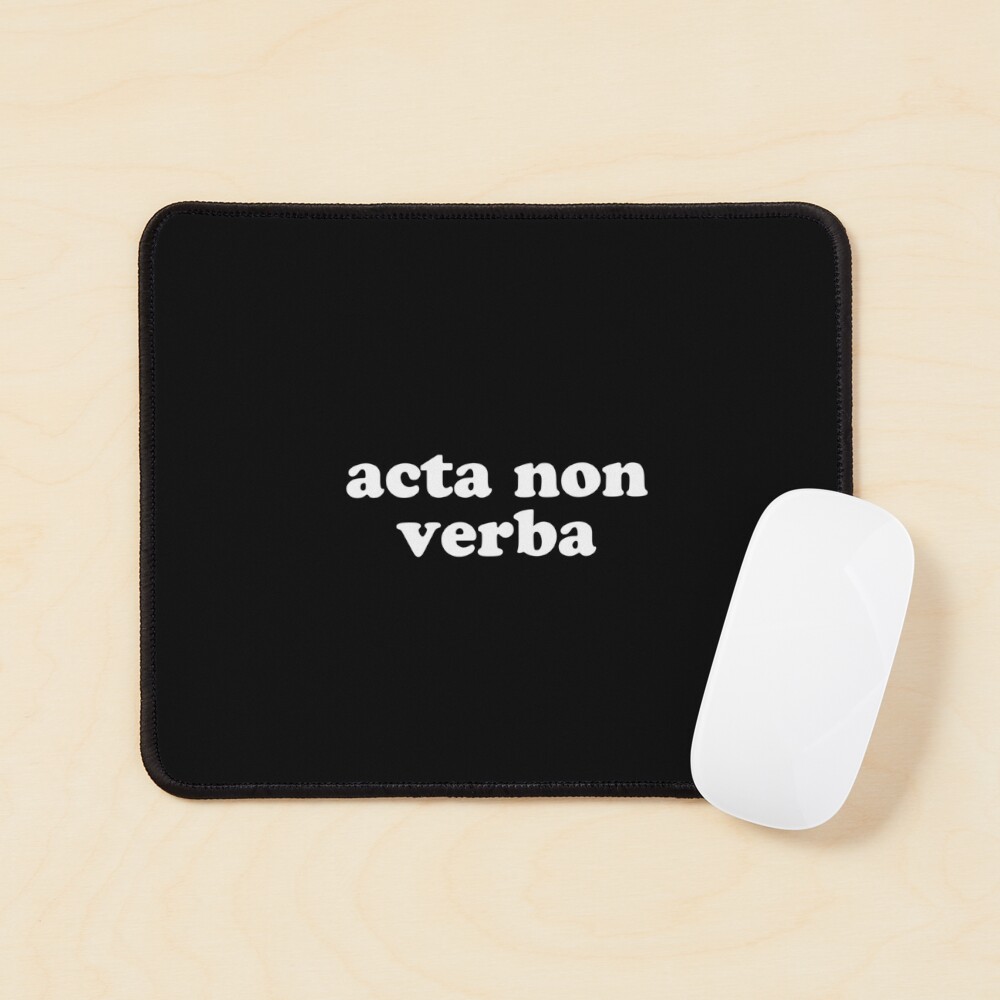 acta non verba latin phrases Art Board Print for Sale by ArtBySymone