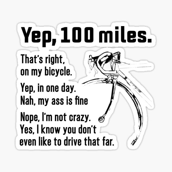 Item preview, 100 Miles On My Bicycle, Funny Cycling, Cyclist Quote designed and sold by Aerial Addicts.