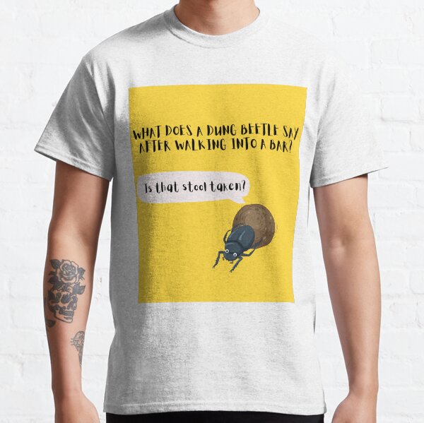 Dung beetle walks into a bar Classic T-Shirt