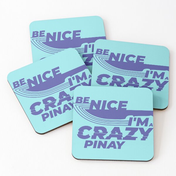 Item preview, Be nice, I'm a crazy Pinay designed and sold by CalMaArt.