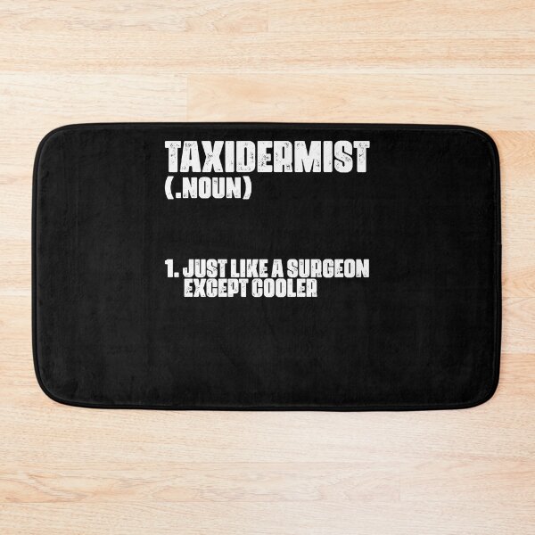 Item preview, Funny Taxidermist Definition For A Taxidermy Practitioner designed and sold by Nessshirts.