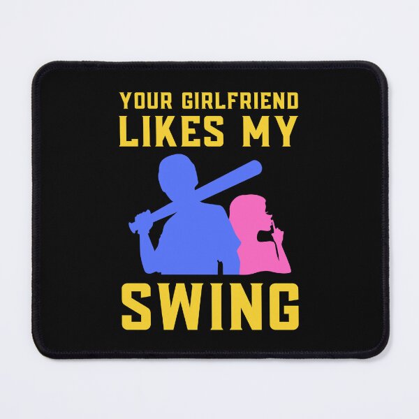 Item preview, Your Girlfriend Likes My Swing : Retro Funny Meme Quote BaseBall Softball : Bat and Girl Art designed and sold by MokonoKokoro.