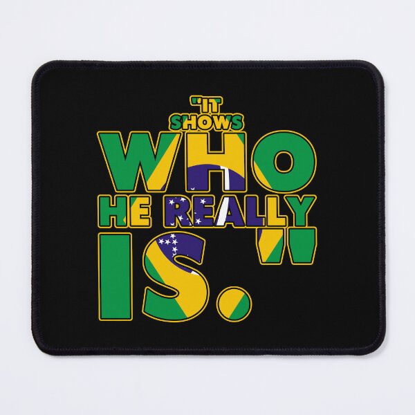 Item preview, It Shows Who He Really Is designed and sold by WorldEngine.