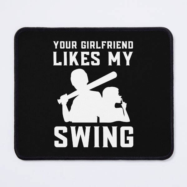 Item preview, Your Girlfriend Likes My Swing : Retro Funny Meme Quote BaseBall Softball : Bat and Girl Art designed and sold by MokonoKokoro.