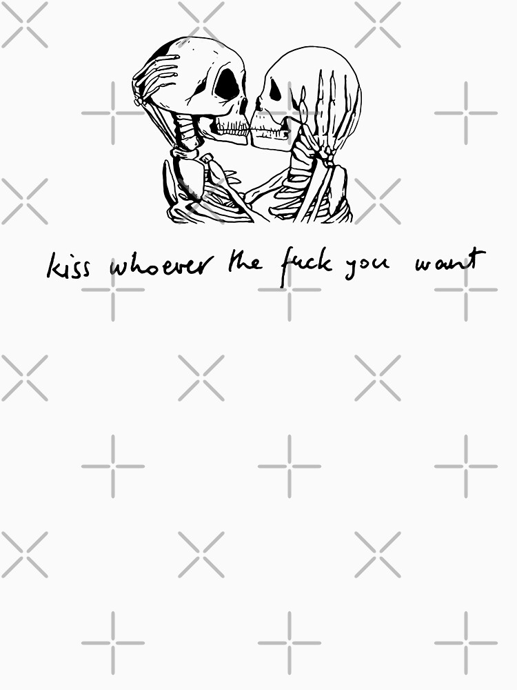 Kiss Whoever The Fuck You Want Skeleton\