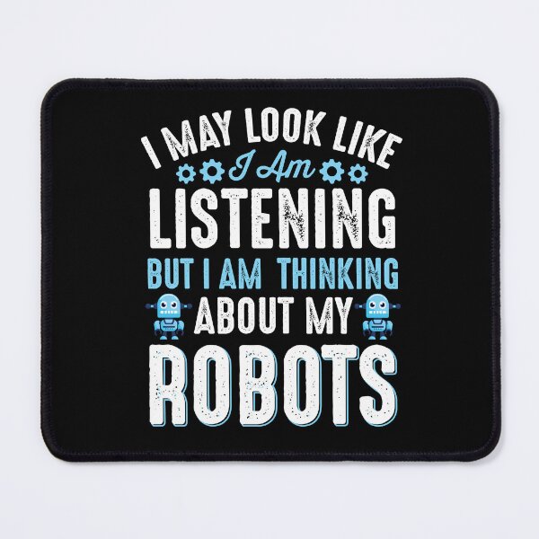 Item preview, Robotics Engineering Humor - Funny Gifts for Robotic Engineers designed and sold by FanityPrints.