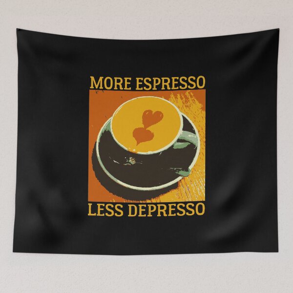 Item preview, More Espresso Less Depresso - COFFE ADDICT  designed and sold by Raiko-art.
