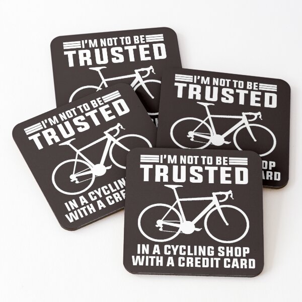 Item preview, Not To Be Trusted In A Cycling Store, Funny Cycling, Cyclist Quote designed and sold by Aerial Addicts.