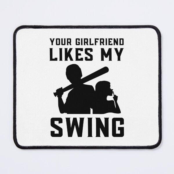 Item preview, Your Girlfriend Likes My Swing : Retro Funny Meme Quote BaseBall Softball : Bat and Girl Art designed and sold by MokonoKokoro.
