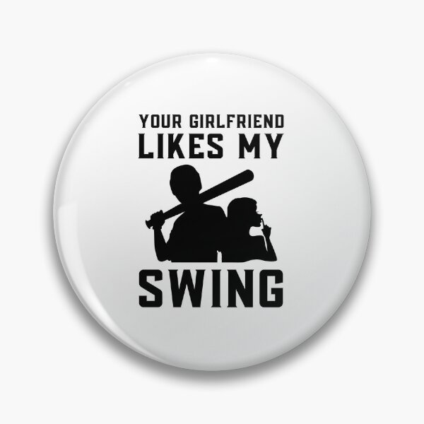 Item preview, Your Girlfriend Likes My Swing : Retro Funny Meme Quote BaseBall Softball : Bat and Girl Art designed and sold by MokonoKokoro.