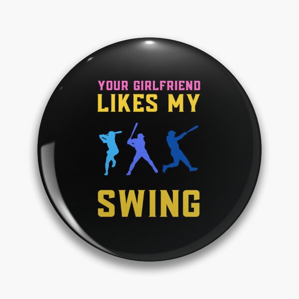 Item preview, Your Girlfriend Likes My Swing : Retro Funny Meme Quote BaseBall Softball : Swing Swing! Swing!! designed and sold by MokonoKokoro.