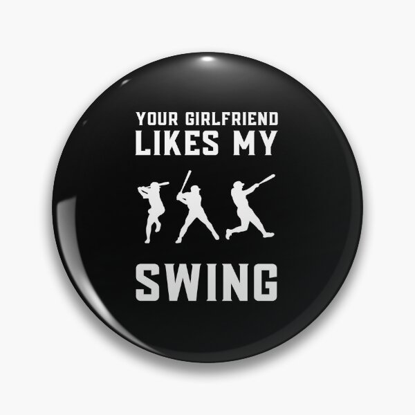 Item preview, Your Girlfriend Likes My Swing : Retro Funny Meme Quote BaseBall Softball : Swing Swing! Swing!! designed and sold by MokonoKokoro.