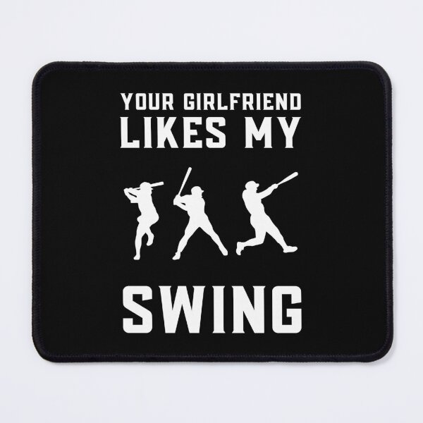 Item preview, Your Girlfriend Likes My Swing : Retro Funny Meme Quote BaseBall Softball : Swing Swing! Swing!! designed and sold by MokonoKokoro.