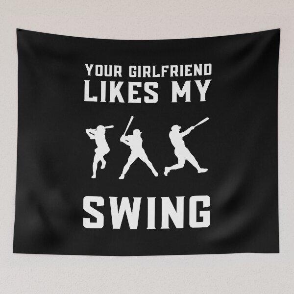Item preview, Your Girlfriend Likes My Swing : Retro Funny Meme Quote BaseBall Softball : Swing Swing! Swing!! designed and sold by MokonoKokoro.