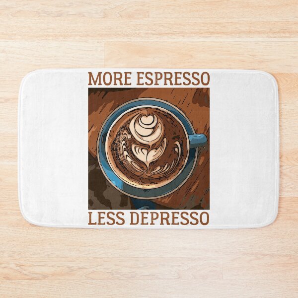 Item preview, More Espresso Less Depresso - COFFE ADDICT  designed and sold by Raiko-art.