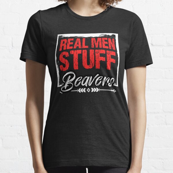 Item preview, Real Men Stuff Funny Beaver Stuffing A Taxidermy Taxidermist designed and sold by Nessshirts.