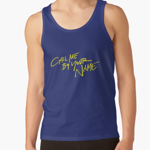 Call me by your name Tank Top