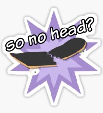 So No Head? Sticker