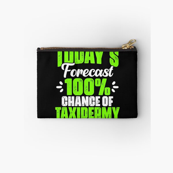 Item preview, Today's Forecast Funny Taxidermy Joke For A Taxidermist Life designed and sold by Nessshirts.