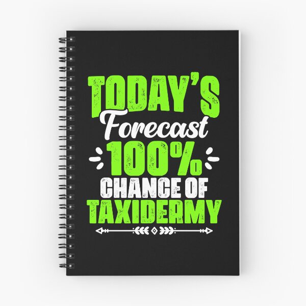 Item preview, Today's Forecast Funny Taxidermy Joke For A Taxidermist Life designed and sold by Nessshirts.