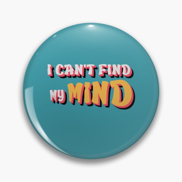Item preview, I cant find my mind designed and sold by sednalafandy79.