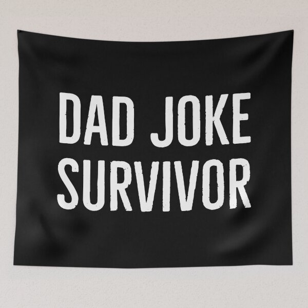 Item preview, Dad Joke Survivor  designed and sold by Tarun Bisht.