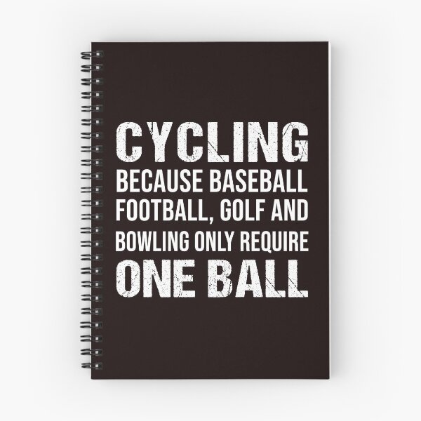 Item preview, Cycling Because, Funny Cycling, Cyclist Quote designed and sold by Aerial Addicts.