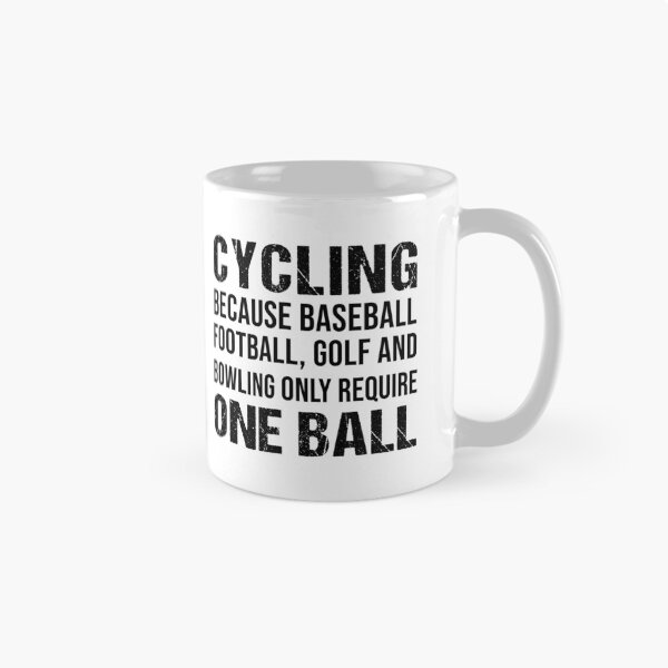 Item preview, Cycling Because, Funny Cycling, Cyclist Quote designed and sold by Aerial Addicts.