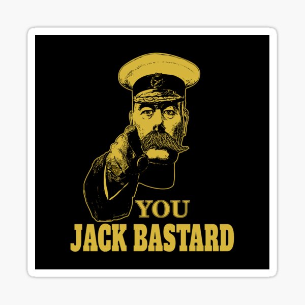 "YOU JACK BASTARD GOLD" Sticker for Sale by Delapits Redbubble