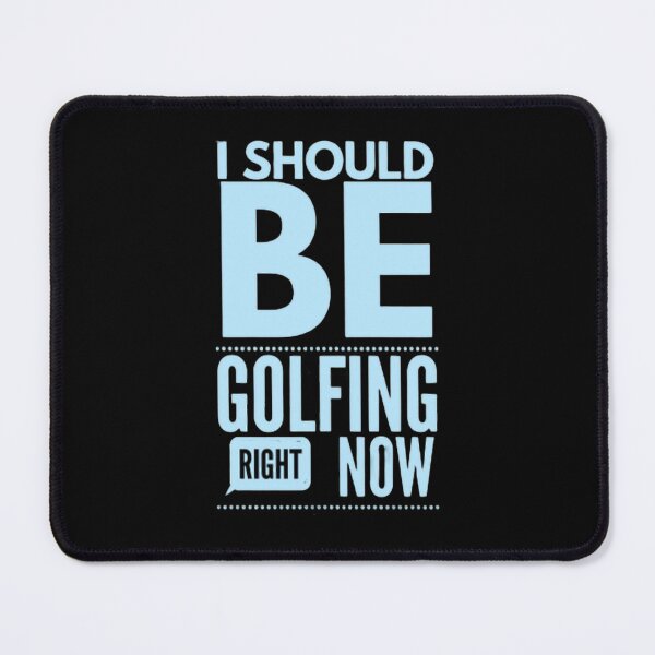 Item preview, I Should Be Golfing Right Now designed and sold by Hammy97.
