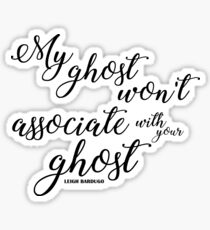 ghost (six of crows) Sticker