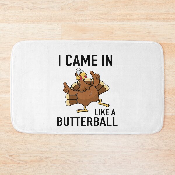 Item preview, I Came In Like A Butterball Thanksgiving Turkey For Thanksgiving Turkey 2022 designed and sold by MedsShoP.