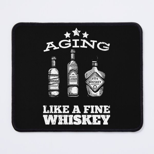 Item preview, Aging Like A Fine Whiskey designed and sold by MWProject.