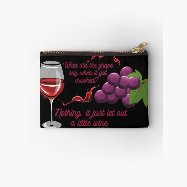 Item preview, What did the grape say when it got crushed? funny joke design, wine - perfect for new year party designed and sold by Olivvier.