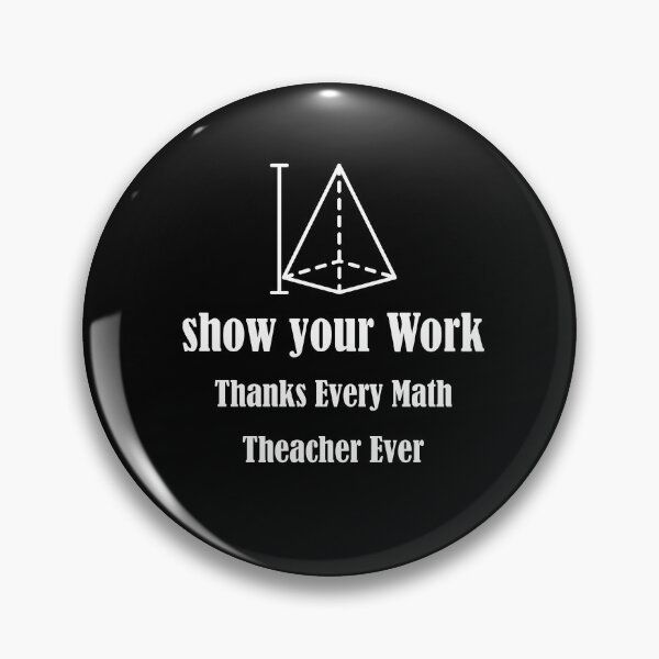 Item preview, Funny Math Teacher show your work thanks Equation physics  designed and sold by Jadir.