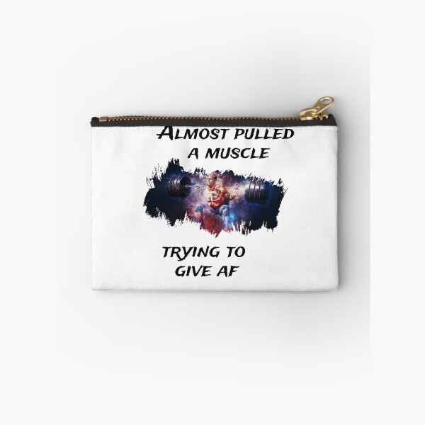 Item preview, ALMOST PULLED A MUSCLE TRYING TO GIVE AF designed and sold by KatisDesign.
