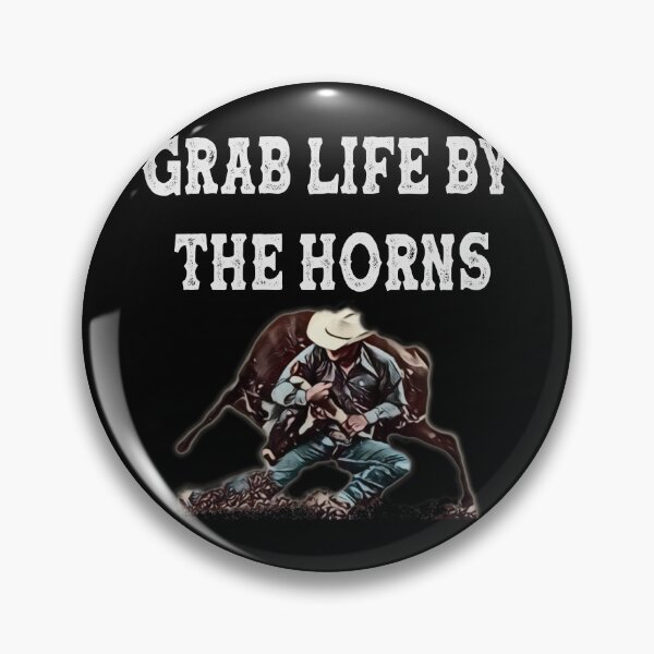 Item preview, Grab Life By The Horns - Steer Wrestler designed and sold by handsoftime2020.