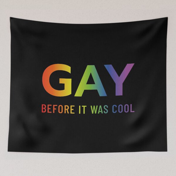 Item preview, Gay before it was cool designed and sold by ShirtBricks.