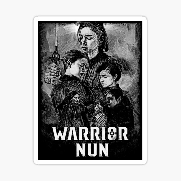 Warrior Nun Season 2 Poster Black And White Sticker For Sale By Aemeth Redbubble 3932