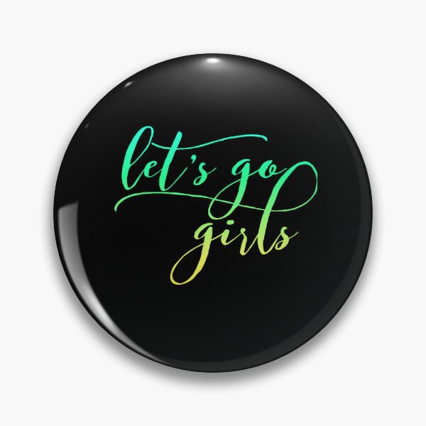 Item preview, Let's Go Girls - Zen Co. Clothing  designed and sold by Zen Co. Clothing.