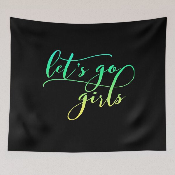 Item preview, Let's Go Girls - Zen Co. Clothing  designed and sold by Zen Co. Clothing.