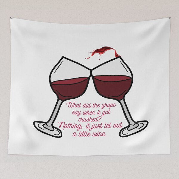 Item preview, What did the grape say when it got crushed? funny joke design, wine glasses - perfect for new year party designed and sold by Olivvier.