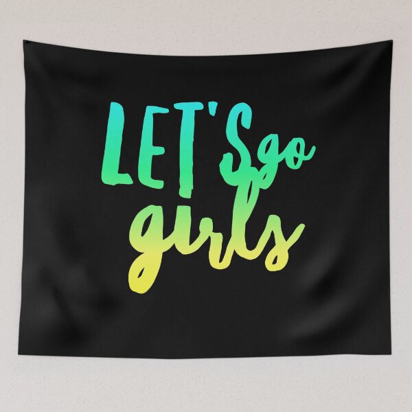 Item preview, Let's Go Girls - Zen Co. Clothing  designed and sold by Zen Co. Clothing.
