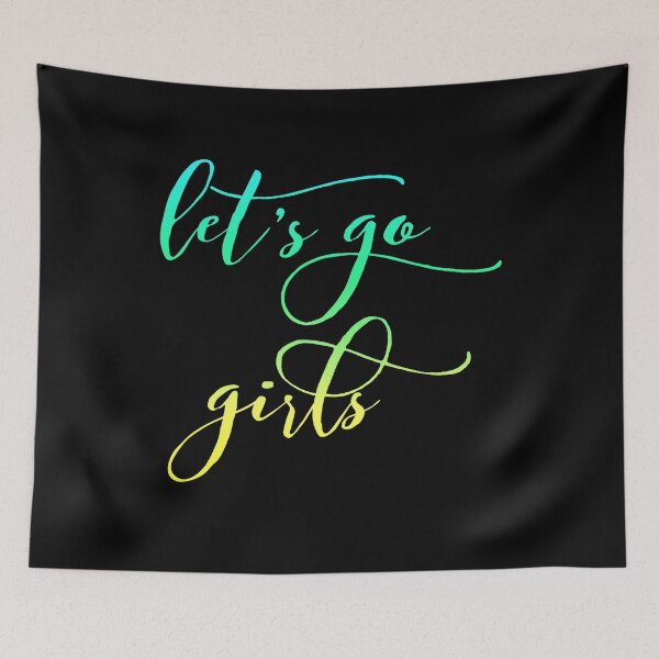 Item preview, Let's Go Girls - Zen Co. Clothing  designed and sold by Zen Co. Clothing.