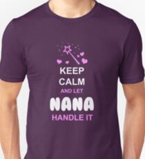 Proud Nana? Unisex T-Shirt