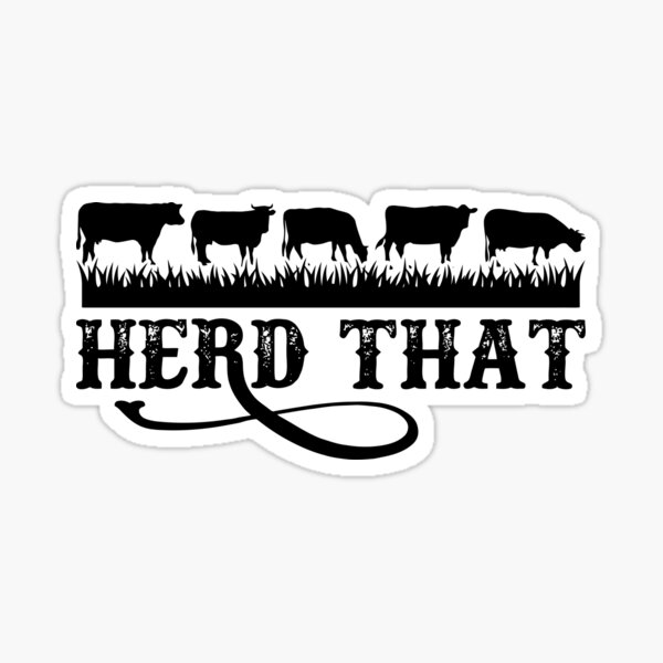 Download "Herd That - Cow Lover " Sticker by PepperTees | Redbubble